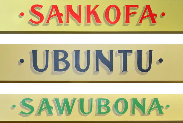 Sankofa | Ubuntu | Sawubona